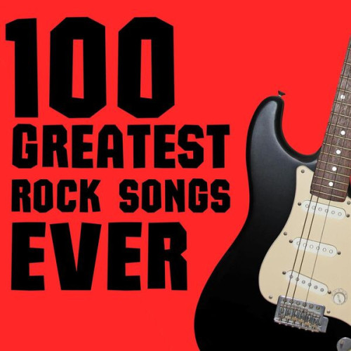 100 Greatest Rock Songs Ever (2023)[Mp3][Uptobox][1fichier]