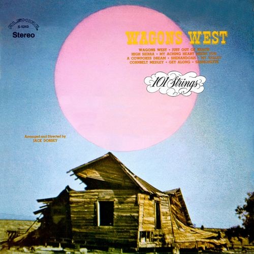 101 Strings Orchestra Wagons West Remaster from the Original Alshire Tapes 2021 Mp3 320kbps PMEDIA