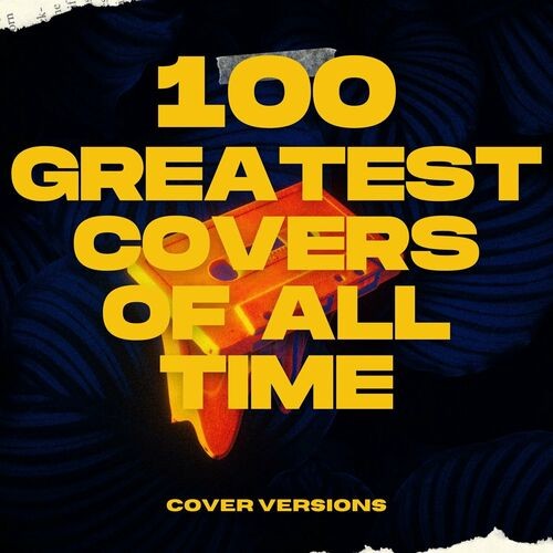 100 mejores covers de todos los tiempos - Versiones de cover (2024)[Mp3][Mega]