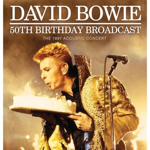 David Bowie - 50th Birthday Broadcast (2024)[FLAC][Mega]