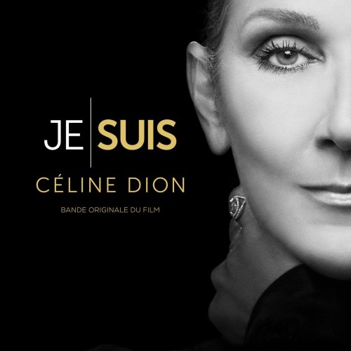 Céline Dion - I AM CELINE DION (Original Motion Picture Soundtrack) (2024)[FLAC][Mega]