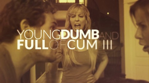 [Missax] Young Dumb and Full of Cum 3 XXX (2018) (1080p HEVC) [GhostFreakXX].mp4 snapshot 00.15.151