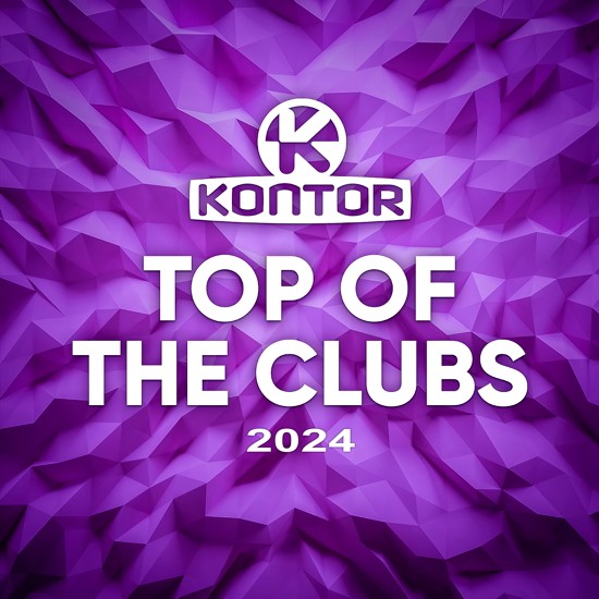 Kontor Top Of The Clubs 2024