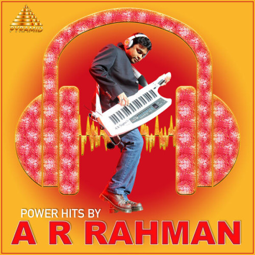 A.R. Rahman Power Hits By A R Rahman