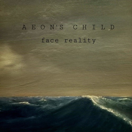 Aeon s Child Face Reality 2022 Mp3 320kbps PMEDIA