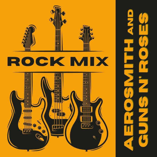 Aerosmith - Rock Mix Aerosmith & Guns N' Roses (2022)[FLAC][UTB]