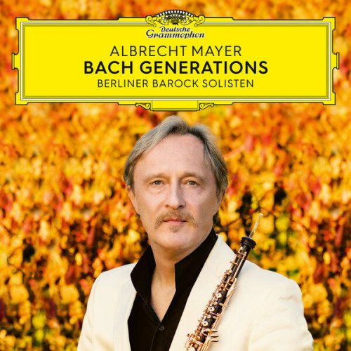 Albrecht Mayer Bach Generations