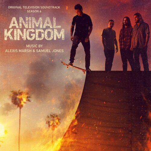 Alexis Marsh Animal Kingdom_ Season 6 Original Television Soundtrack 2022 Mp3 320kbps PMEDIA