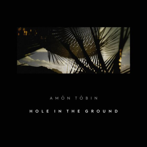 Amon Tobin Hole In the Ground (Original M
