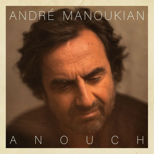 André Manoukian Anouch