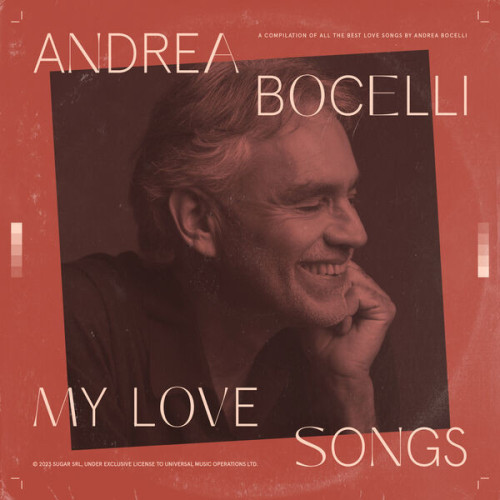 Andrea Bocelli - My Love Songs (Expanded Edition) (2023)[FLAC][UTB]