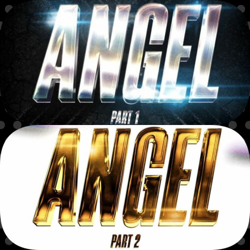 Angel Pt. 1, Pt. 2