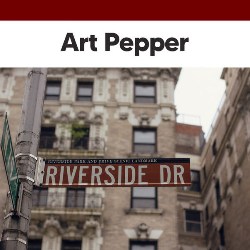 Art Pepper Riverside Drive