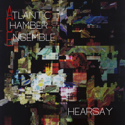 Atlantic Chamber Ensemble Hearsay
