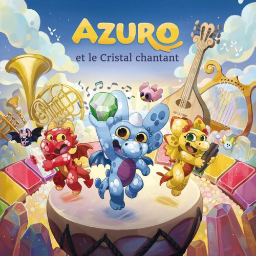 Azuro Azuro et le cristal chantant