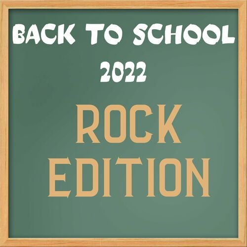 Various Artists Back to School 2022 Rock Edition 2022 Mp3 320kbps PMEDIA