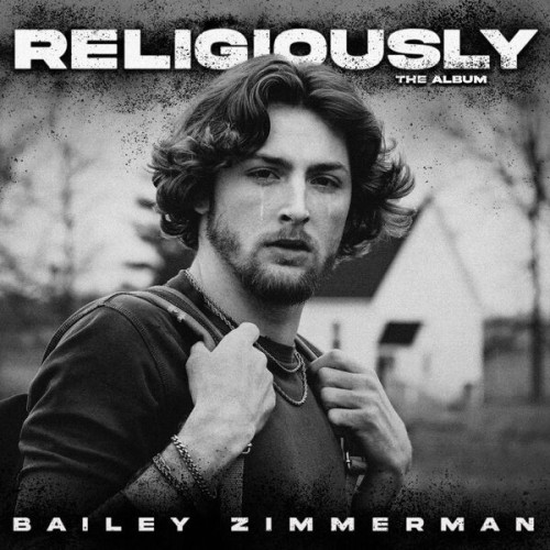 Bailey Zimmerman Religiously. The Album.