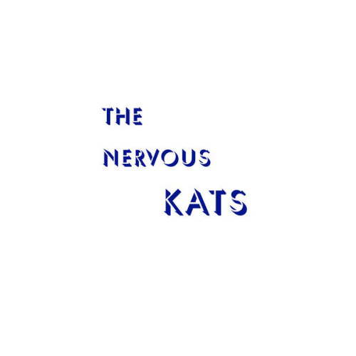 Bailey's Nervous Kats The Nervous Kats