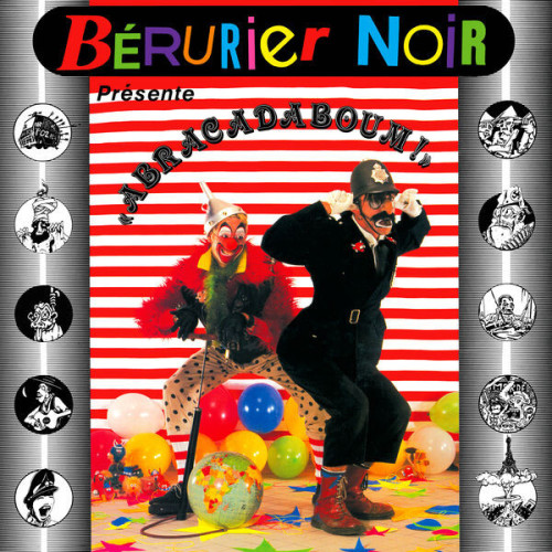 Berurier Noir Abracadaboum !