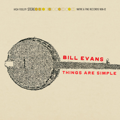 Bill Evans Things Are Simple