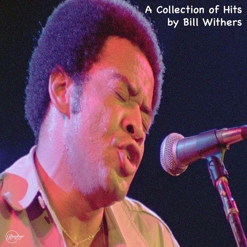 Bill Withers - A Collection of Hits by Bill Withers (2022)[Mp3][320kbps][UTB]