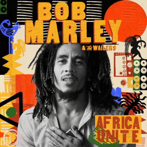 Bob Marley & The Wailers Africa Unite