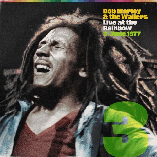 Bob Marley & The Wailers Live At The Rainbow, 3rd June 1977