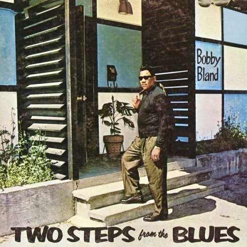 Bobby Bland - Two Steps From The Blues (Remastered) (2021) Mp3 320kbps [PMEDIA] ⭐️