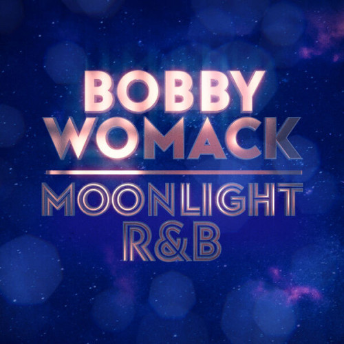 Bobby Womack Moonlight R&B