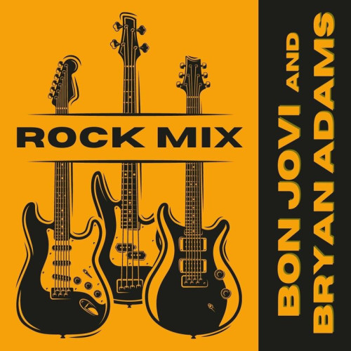 Bon Jovi Rock Mix Bon Jovi & Bryan Adams (2022)