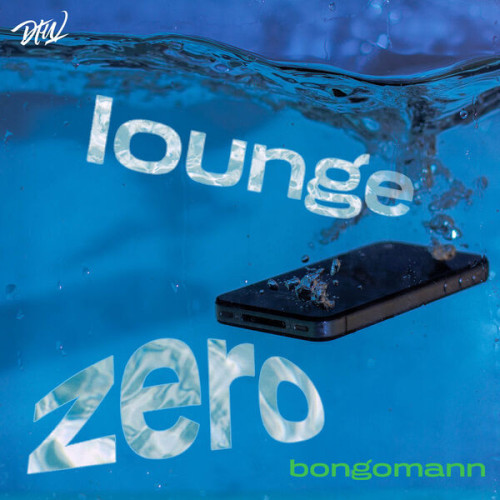 Bongomann Lounge Zero EP