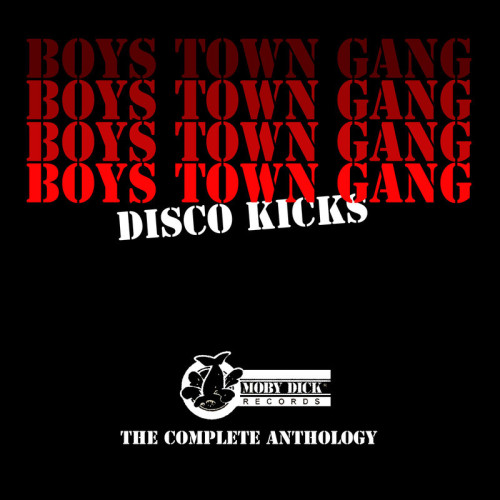 Boys Town Gang Disco Kicks (The Complete Anth