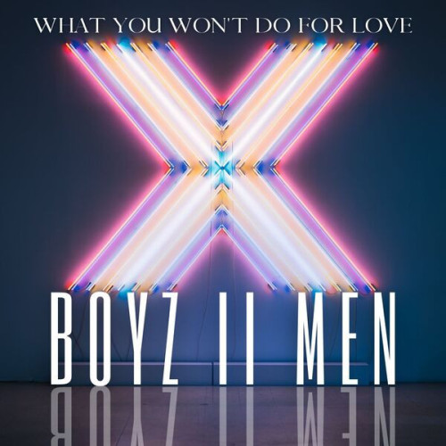 Boyz II Men What You Won't Do For Love