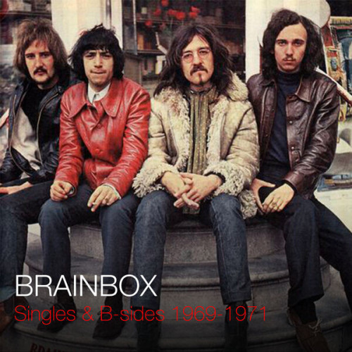 Brainbox Singles & B sides 1969 1971
