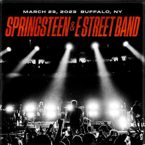 Bruce Springsteen & The E-Street Band - 2023-03-23 Keybank Center, Buffalo, NY (2023)[FLAC][UTB]