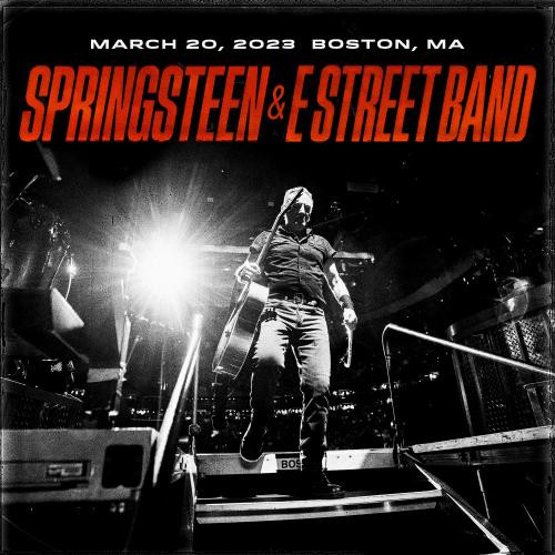 Bruce Springsteen & The E-Street Band-2023-03-20 TD Garden, Boston, MA (2023)[FLAC][UTB]