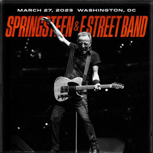 Bruce Springsteen & The E Street Band 2023 03 27 Capital One Arena, Washington, DC