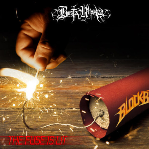 Busta Rhymes The Fuse Is Lit