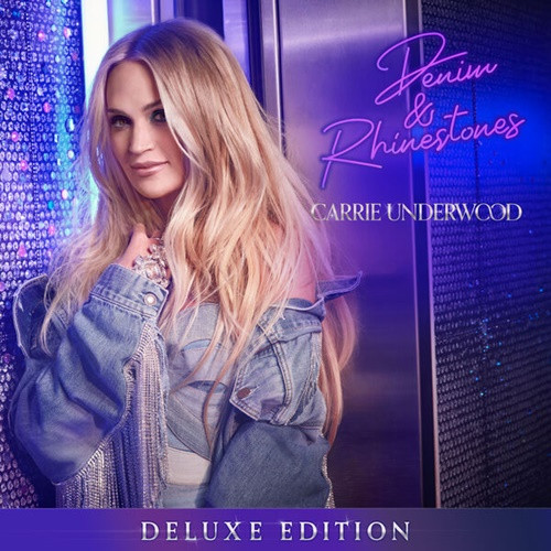 Carrie Underwood - Denim & Rhinestones (Deluxe Edition) (2023)[Mp3]