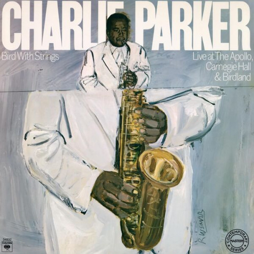 Charlie Parker Bird With Strings Live At The