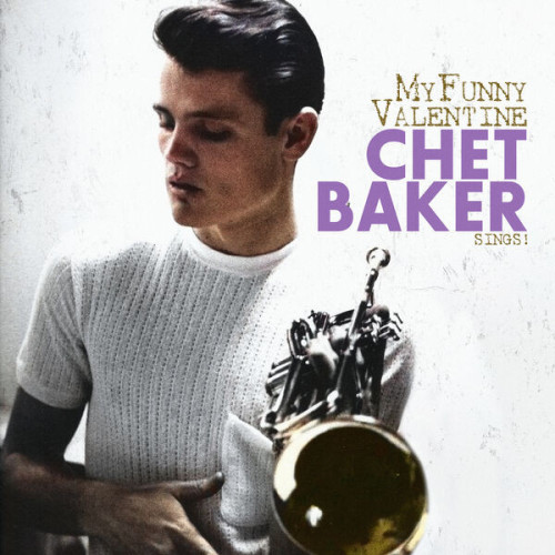 Chet Baker Chet Baker Sings My Funny Vale