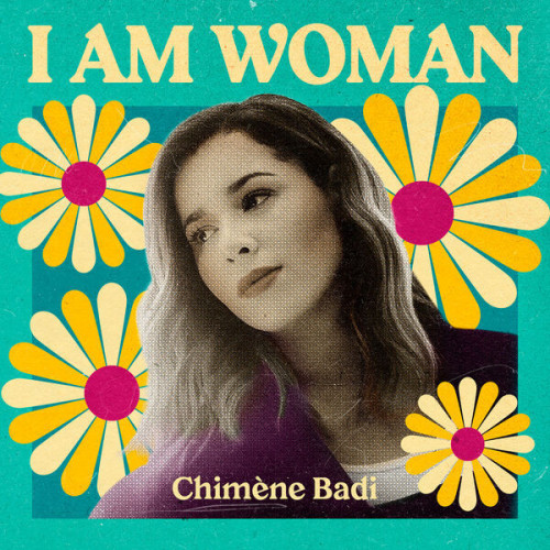 Chimène Badi I AM WOMAN Chimène Badi 2023 FLAC PMEDIA