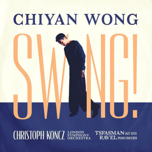 Chiyan Wong Swing! Tsfasman x Ravel