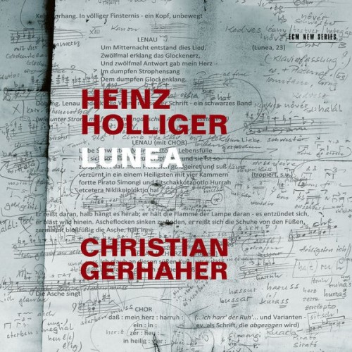 Christian Gerhaher Heinz Holliger Lunea