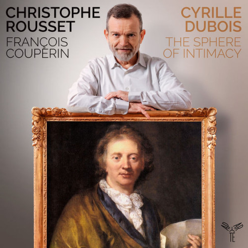Christophe Rousset Couperin The Sphere of Intima