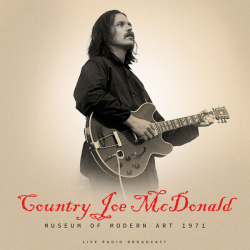 Country Joe McDonald Museum Of Modern Art 1971 (live) (2023)