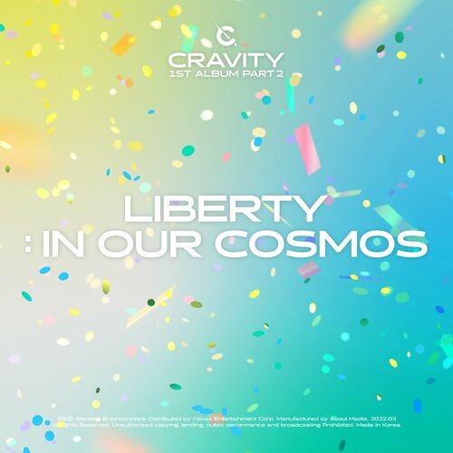 Cravity CRAVITY 1ST ALBUM PART 2 LIBERTY _ IN OUR COSMOS 2022 Mp3 320kbps PMEDIA