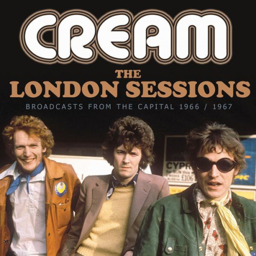 Cream The London Sessions