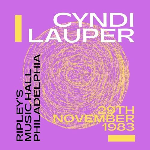 Cyndi Lauper - Ripley's Music Hall, Philadelphia, 29th November 1983 (2022) FLAC [PMEDIA] ⭐️