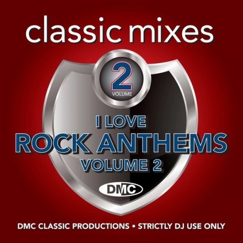 DMC Classic Mixes I Love Rock Anthems Vol.2